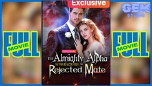 Hot 2026 The Almighty Alpha Wins Back His Rejected Mate Moboreel Gem Studio
