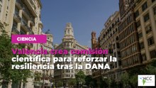 València crea comisión científica para reforzar la resiliencia tras la DANA