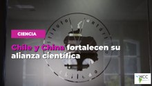 Chile y China fortalecen su alianza científica