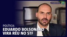STF abre ação penal e Eduardo Bolsonaro vira réu por coação