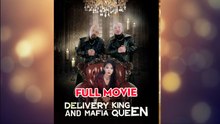 Delivery King And Mafia Queen