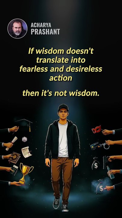 Wisdom __ Acharya Prashant
