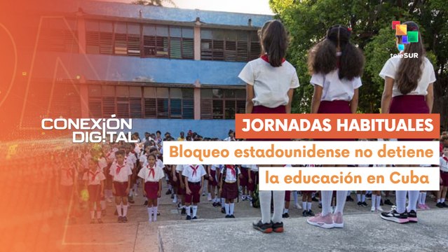 Conexión Digital 20-02: Cuba mantiene educación pese a bloqueos de EE.UU.