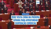 Merz visita China na próxima semana para aprofundar comércio e cooperação entre os países