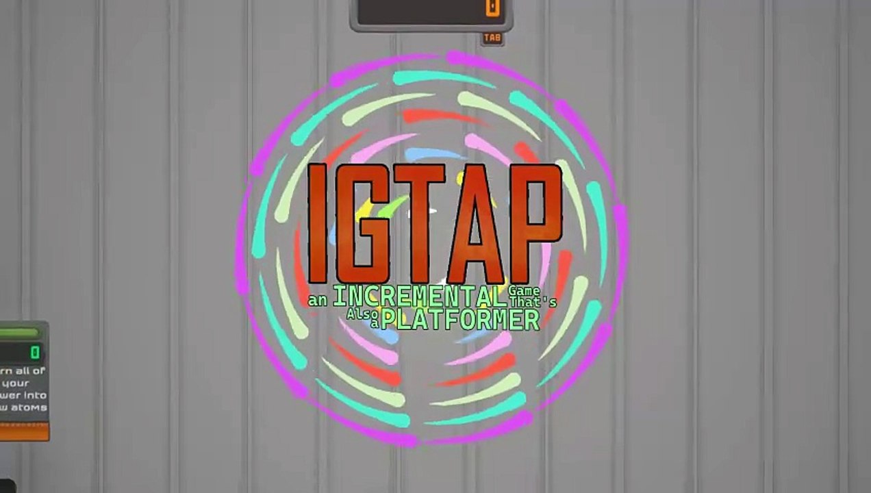 IGTAP An Incremental Game That's Also A Platformer Official Gameplay Trailer