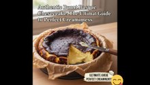 Authentic Burnt Basque Cheesecake Recipe: The Ultimate Guide to Perfect Creaminess
