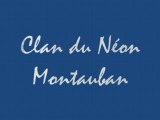 Clan du néon Montauban