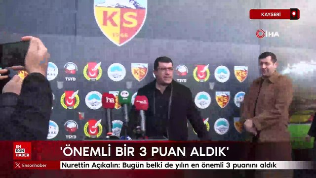 Nurettin Açıkalın: Bugün belki de yılın en önemli 3 puanını aldık