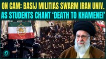 Iran Protests ERUPT! Iran’s Basij Fighters CLASH WITH Protesting Students | ‘DEATH TO KHAMENEI’