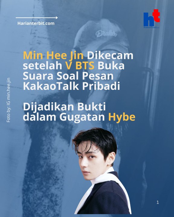 Min Hee Jin Dikecam Setelah V BTS Buka Suara Soal Pesan KakaoTalk Pribadi, Dijadikan Bukti Dalam Gugatan Hybe