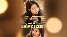 Scripted Kisses, Dangerous Secrets - Full