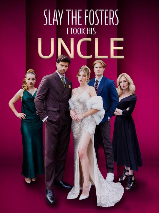 Slay to Fosters I Took His Uncle - Full