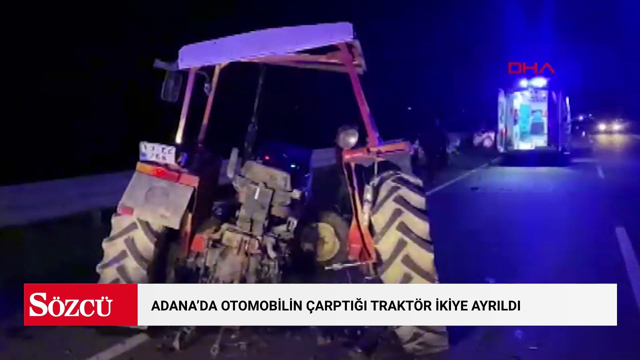 Adana’da otomobilin çarptığı traktör ikiye ayrıldı