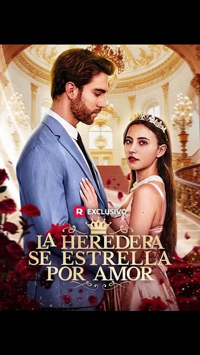 La Heredera Se Estrella Por Amor 2026