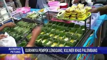 Gurihnya Pempek Lenggang di Palembang Hingga Takjil di Jakpus | KOMPAS PETANG