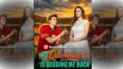 My Quarterback Ex Is Begging Me Back - FULL