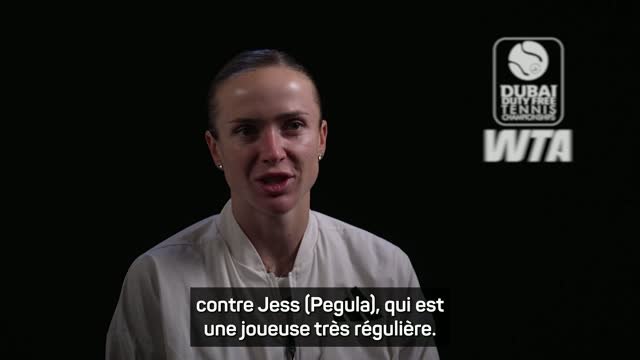 Dubaï - Svitolina : Je n'étais pas au meilleur de ma forme