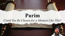 Purim: Could You Be Chosen for a Moment Like This? 2026