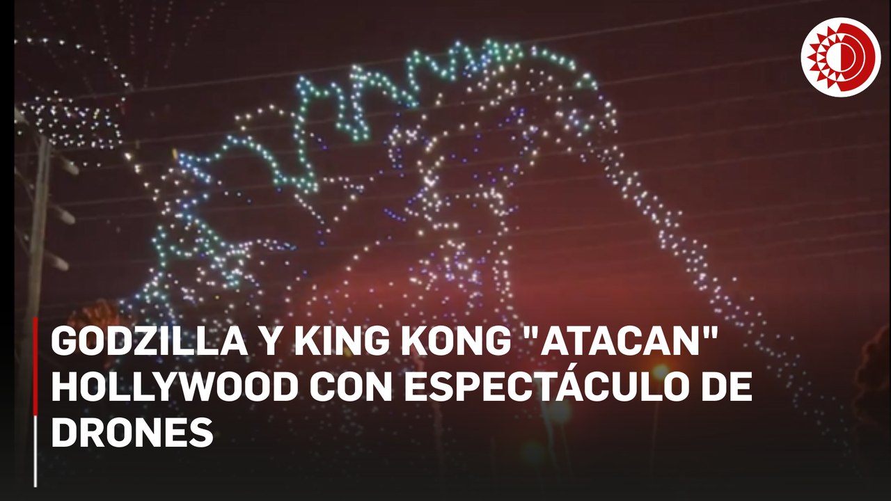 Godzilla y King Kong "atacan" Hollywood con espectáculo de drones