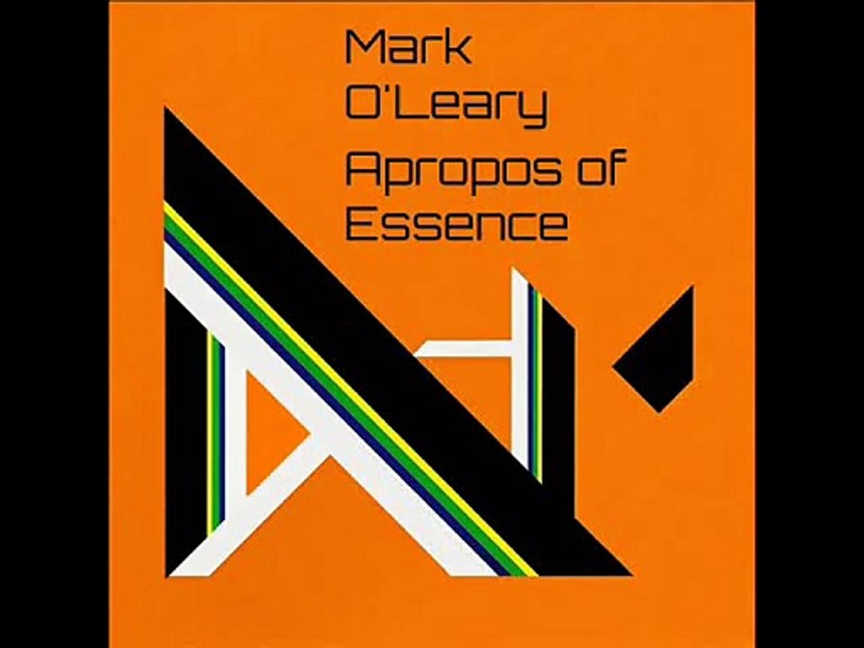 Mark O'Leary - Apropos of Essence