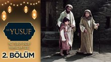 Hz. Yusuf Dizisi - Ramazan ÖZel 2. BöLüM @Hzyusufdizisi