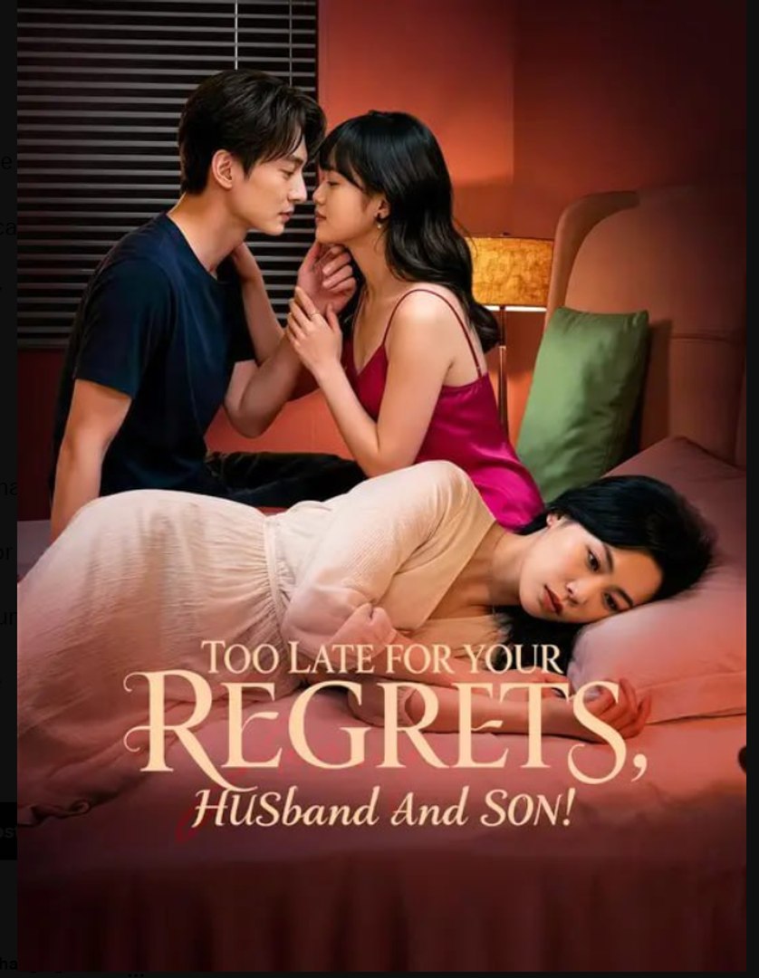 Too Late for Your Regrets, Husband and Son Drama Movies English Sub