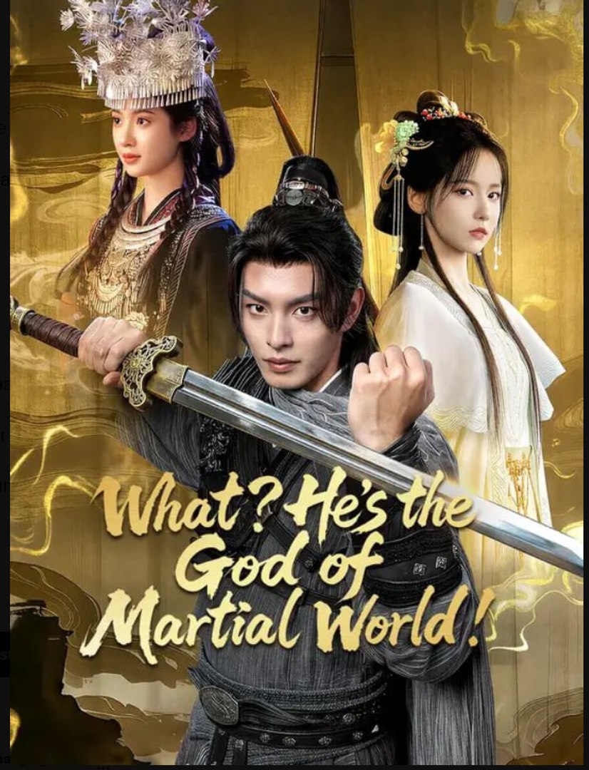 What He's the God of Martial World Drama Movies English Sub