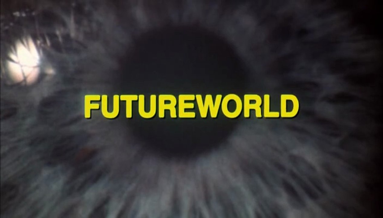 Futureworld  Das Land von Übermorgen Film deutsch