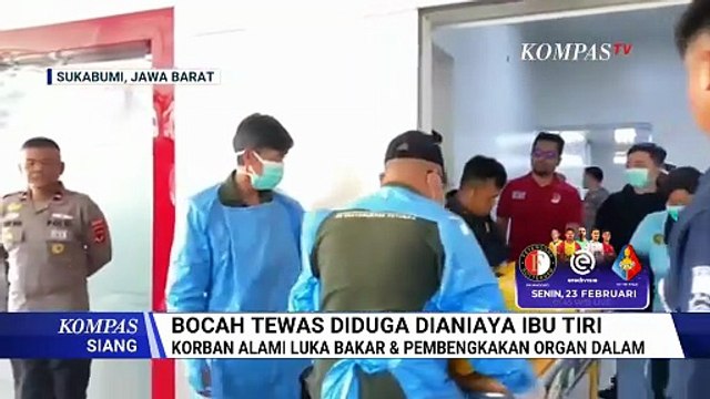 Anak 12 Tahun di Sukabumi Tewas dengan Luka Bakar, Diduga Dianiaya Ibu Tiri | KOMPAS SIANG