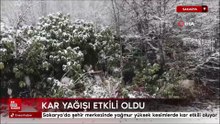 Sakarya'da şehir merkezinde yağmur yüksek kesimlerde kar etkili oluyor
