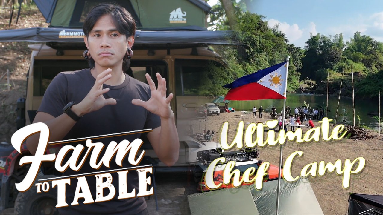 Chef JR Royol brings top chefs together at ‘Ultimate Chef Camp’ in Maragondon! | Farm to Table