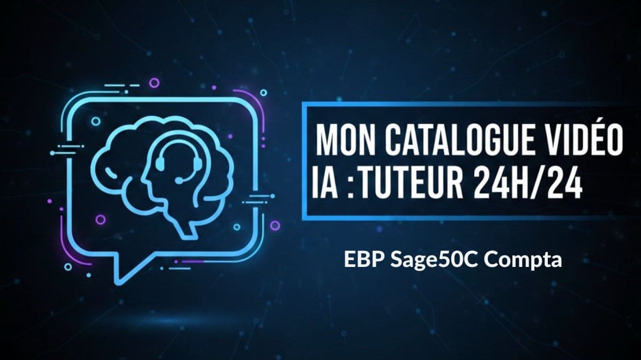 Démonstration : Tuteur IA interactif pour Formations EBP & Sage (Horizon 2026)