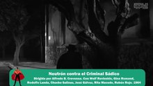 Neutrón contra el criminal sádico 1964 (Español)
