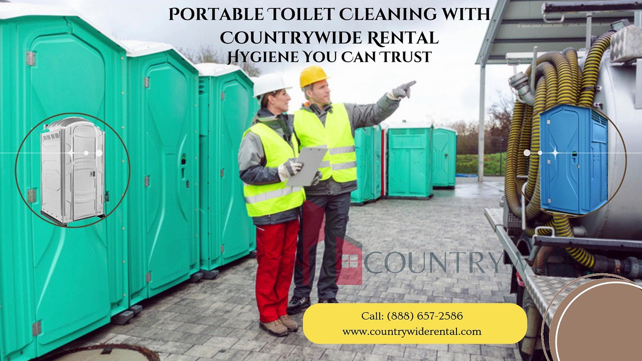 Portable Toilet Cleaning with Countrywide Rental Hygiene You Can Trust