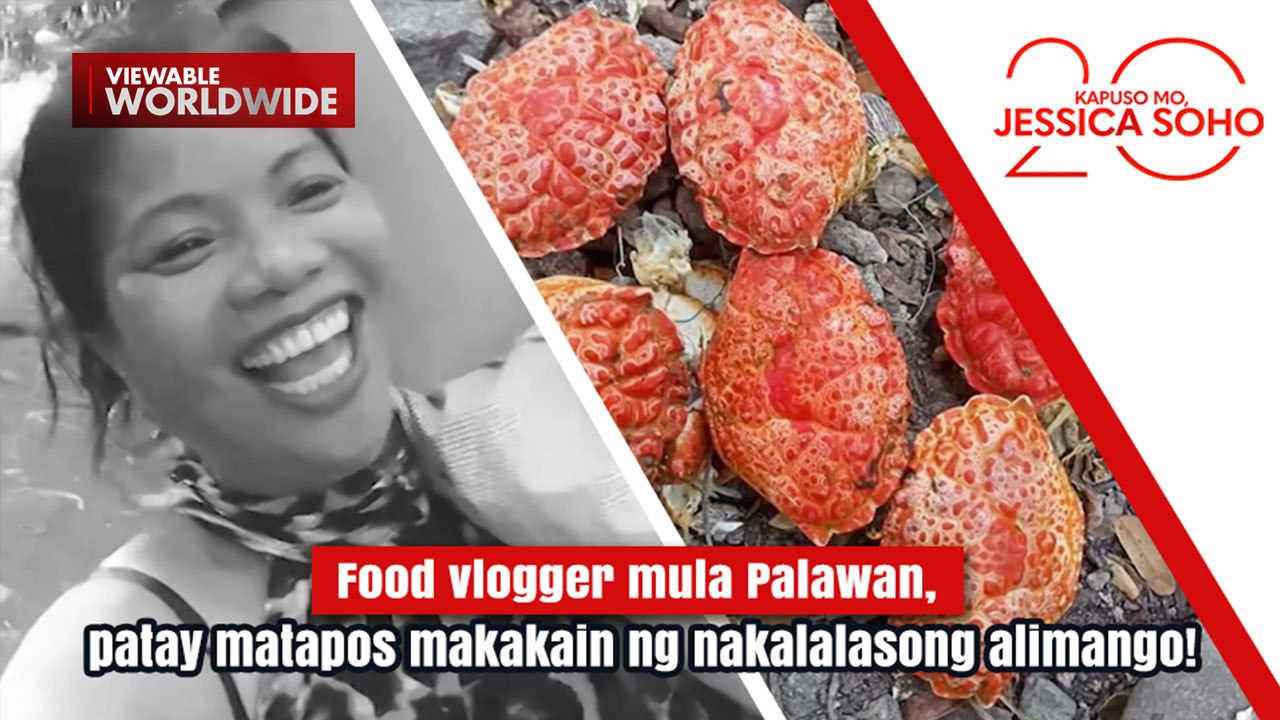 Food vlogger mula Palawan, patay matapos makakain ng nakalalasong alimango | Kapuso Mo, Jessica Soho