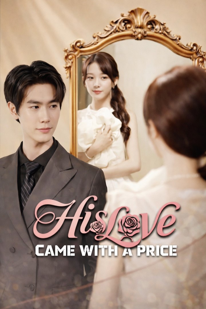 HIS LOVE CAME WITH PRICE- Drama Movies English Sub