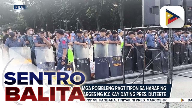 PNP, nakahanda sa mga posibleng pagtitipon sa harap ng confirmation of charges ng ICC kay dating Pres. Duterte; NCRPO, naka-full alert para sa kilos-protesta sa Feb. 25 | ulat ni Ryan Lesigues