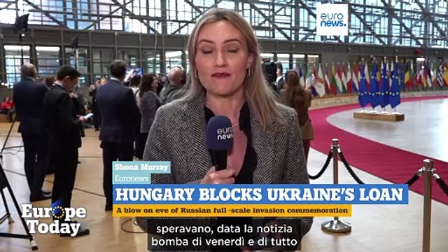 Europe Today: I ministri degli Esteri dell'Ue si riuniscono mentre Ungheria e Slovacchia bloccano il prestito all'Ucraina