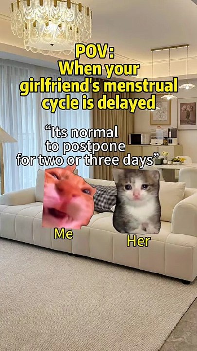 When your girlfriend's menstrual cycle is delayed