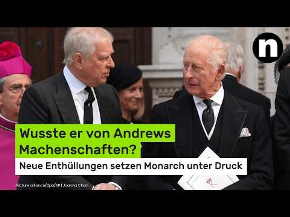 König Charles: Wusste er von Andrews Machenschaften? Neue Enthüllungen setzen Monarch unter Druck