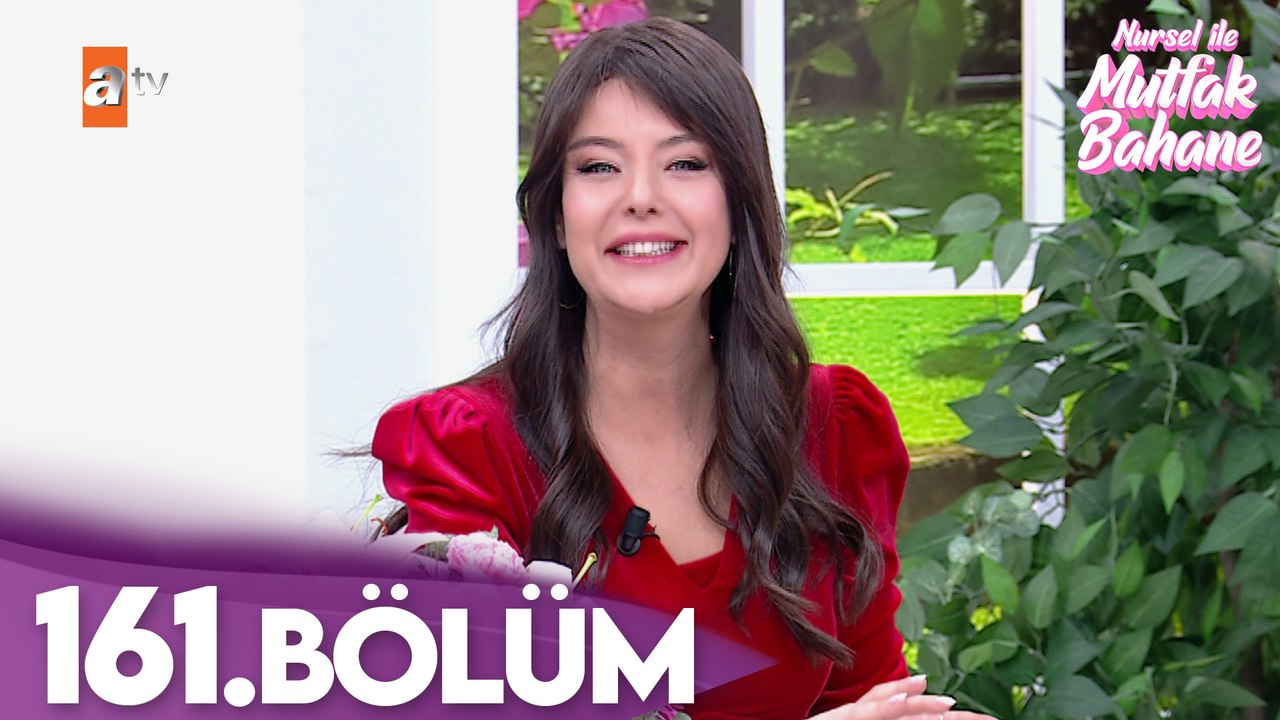 Nursel ile Mutfak Bahane | 23 Şubat 2026 Pazartesi - 5. Sezon