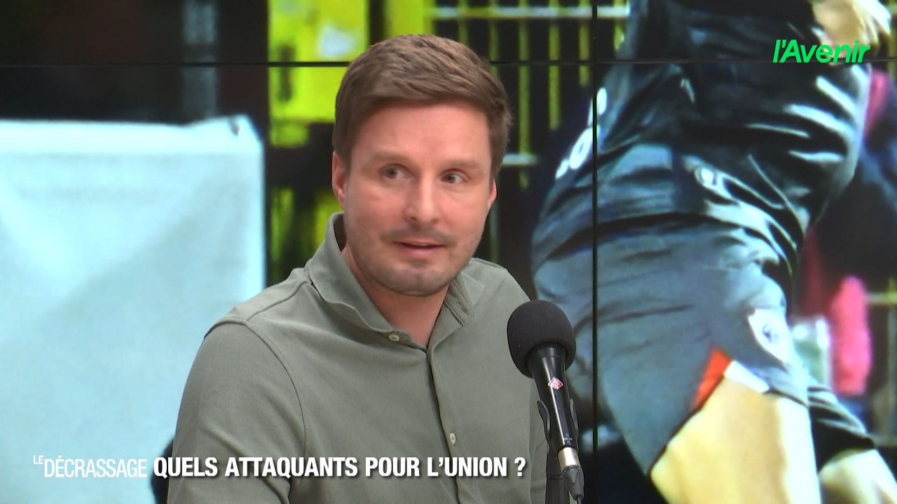 Quels attaquants pour l’Union ?