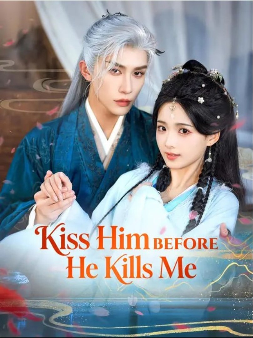 ⁣Kiss Him Before He Kills Me Chinese Drama - Full Movies English Sub