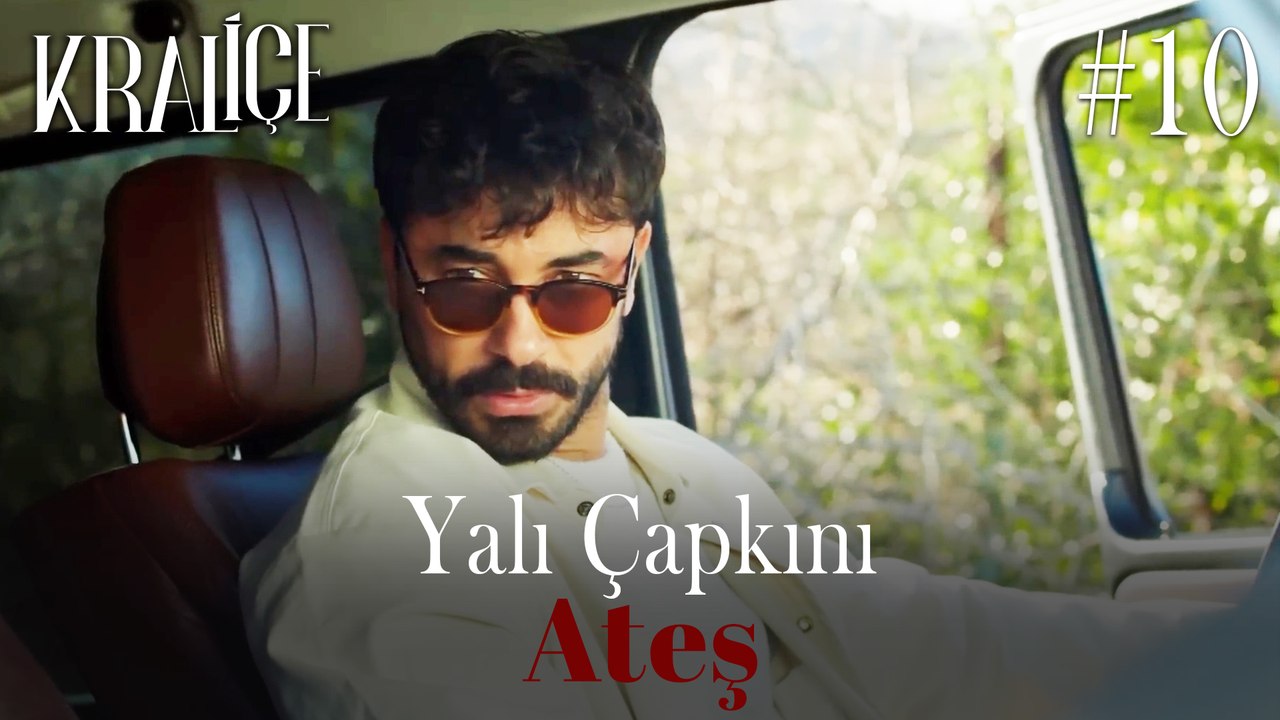 Yalı Çapkını; Ateş #10