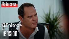 Tension-Undercover Episode 23