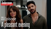 A pleasant evening-Undercover Episode 23
