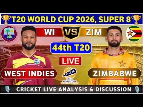 🟥 Zimbabwe vs West Indies, 44th T20 Live Score & Commentary - WI vs ZIM 44th Match T20 World Cup 2026