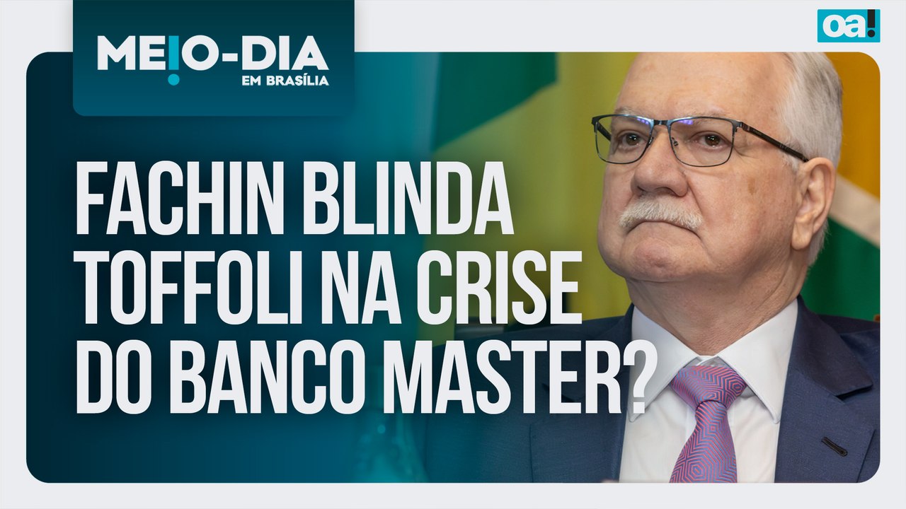 Fachin blinda Toffoli na crise do Banco Master? | Meio-Dia em Brasília - 23/02/2026