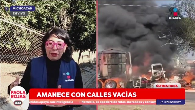 Michoacán amanece con calles vacías tras jornada violenta | DPC con Paola Rojas