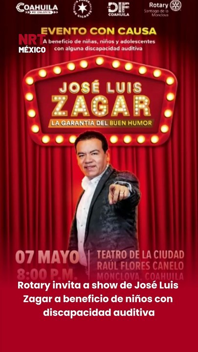 🎤✨ Rotary International invita al evento del comediante José Luis Zagar, realizado en conjunto con el DIF Estatal, a beneficio de niños con discapacidad auditiva.